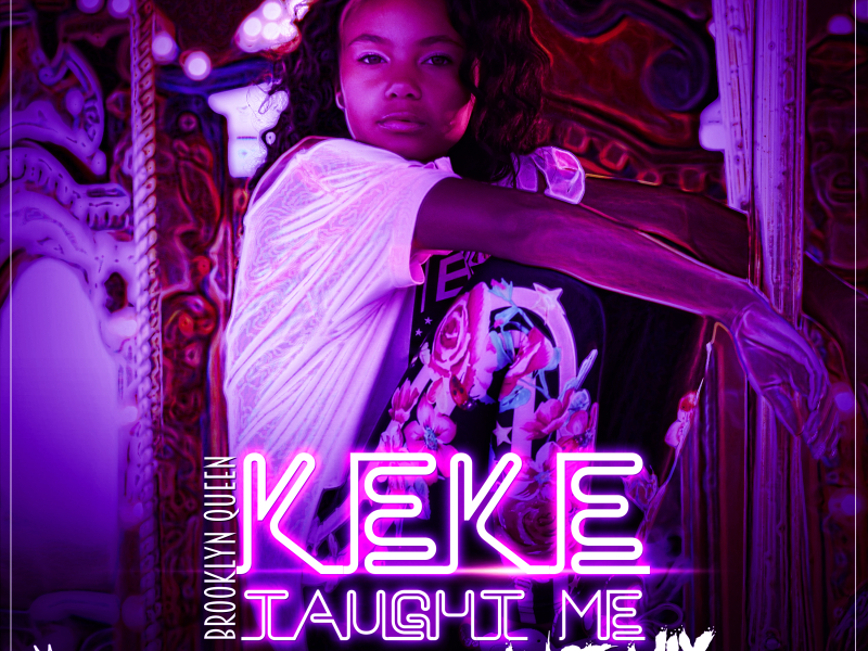 Keke Taught Me (Dance Mix) (Single)