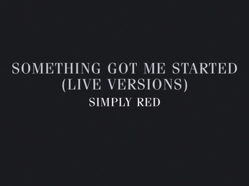 Something Got Me Started: Live Versions Tour 2005