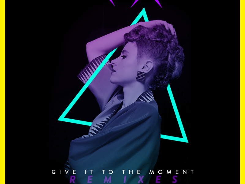 Give It To The Moment (Remixes)