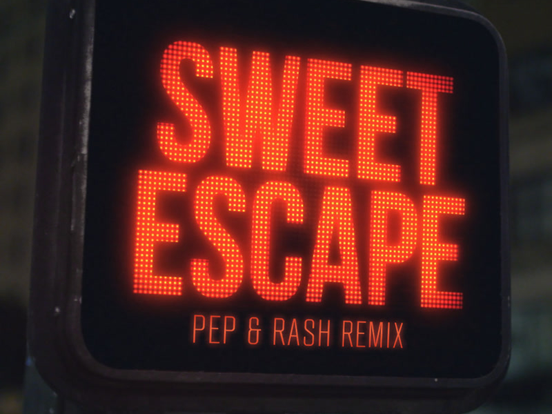 Sweet Escape (Pep & Rash Remix) (Single)