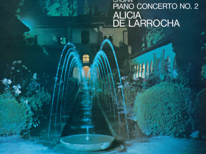 Falla: Nights in the Gardens of Spain / Chopin: Piano Concerto No. 2