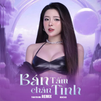 Bán Tấm Chân Tình (ThahTrung Remix) (Single)