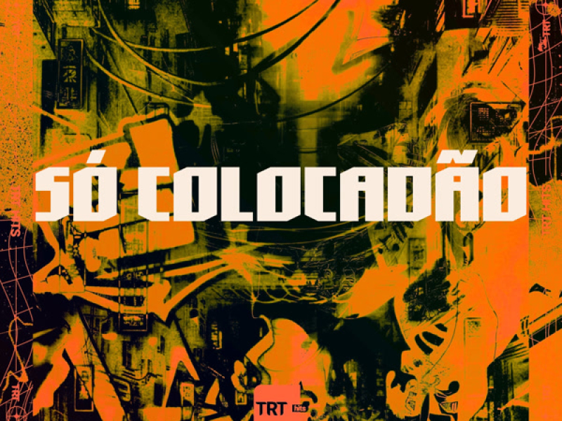 SÓ COLOCADÃO (Single)