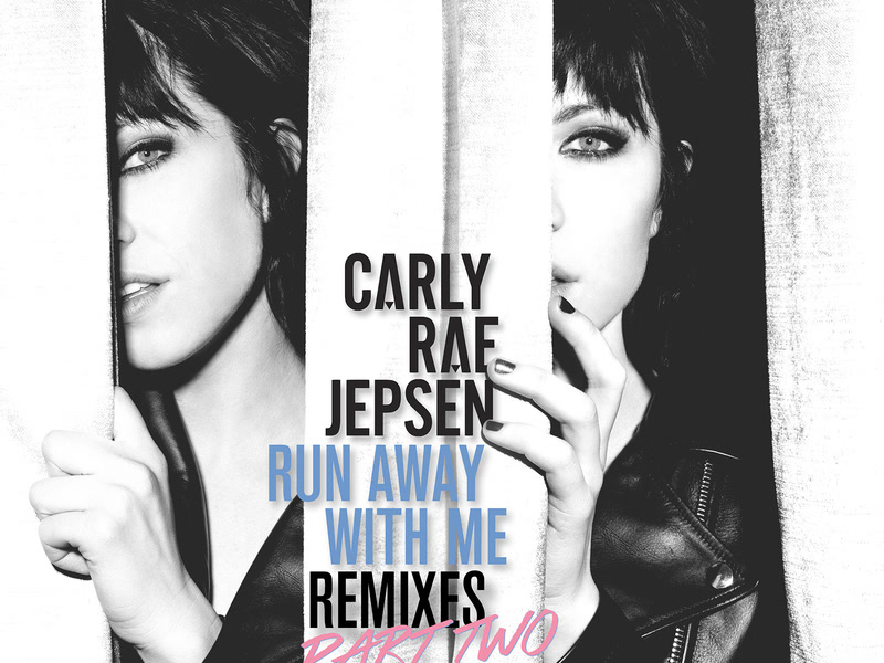 Run Away With Me (Remixes Part Two) (Single)