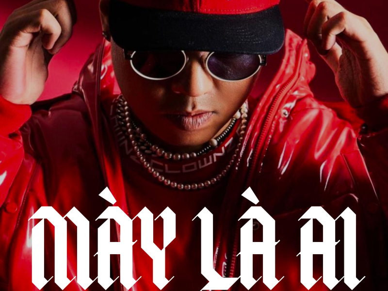 Mày Là Ai (Single)