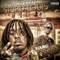 Stupid Louis (feat. Young Dro) (Single)