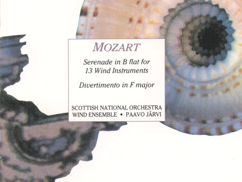 Mozart: Serenade In B-Flat Major for Wind Instruments & Divertimento in F Major