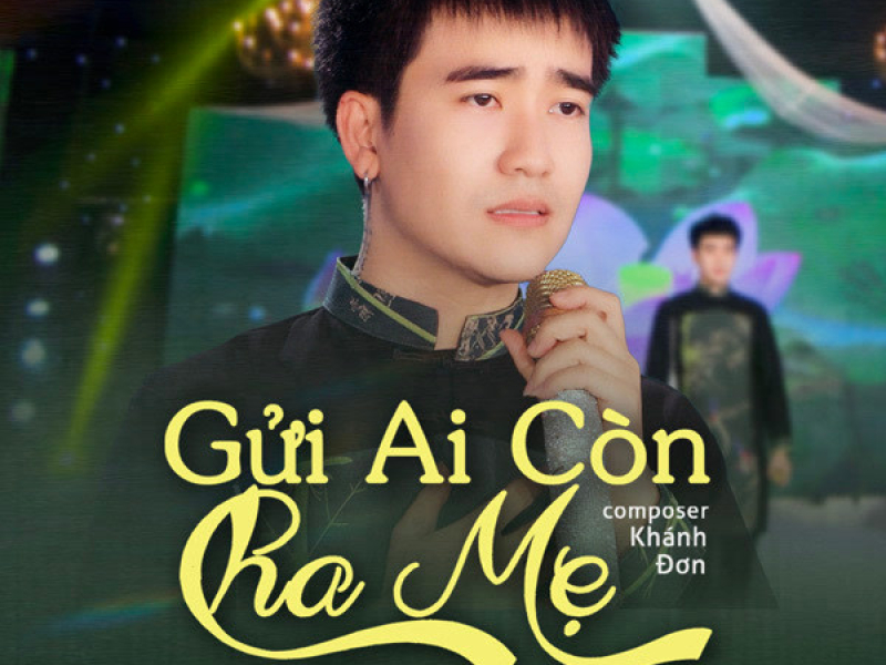 Gửi Ai Còn Cha Mẹ (Single)