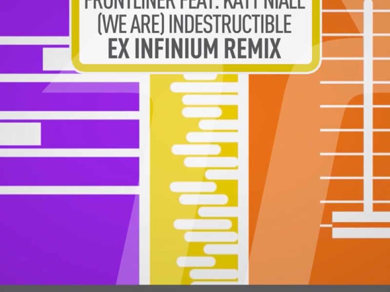 (We Are) Indestructible (Ex Infinium Remix) (Single)