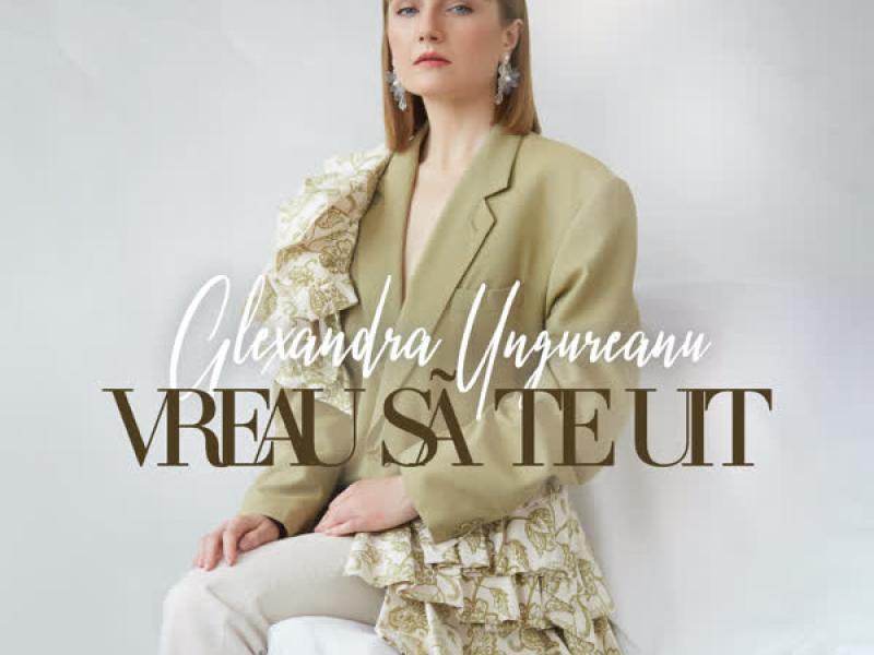 Vreau sa te uit (Single)