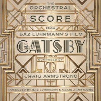 The Orchestral Score From Baz Luhrmann's Film The Great Gatsby