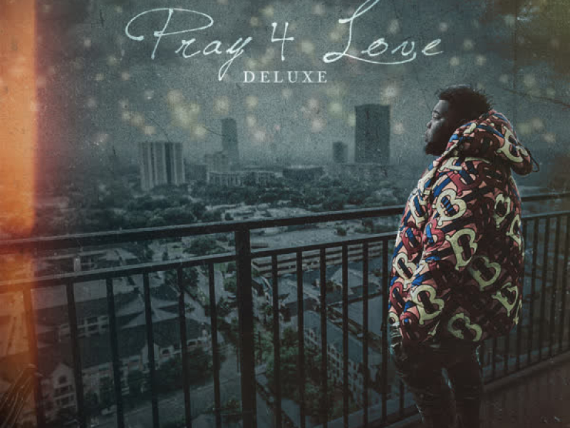 Pray 4 Love (Deluxe)