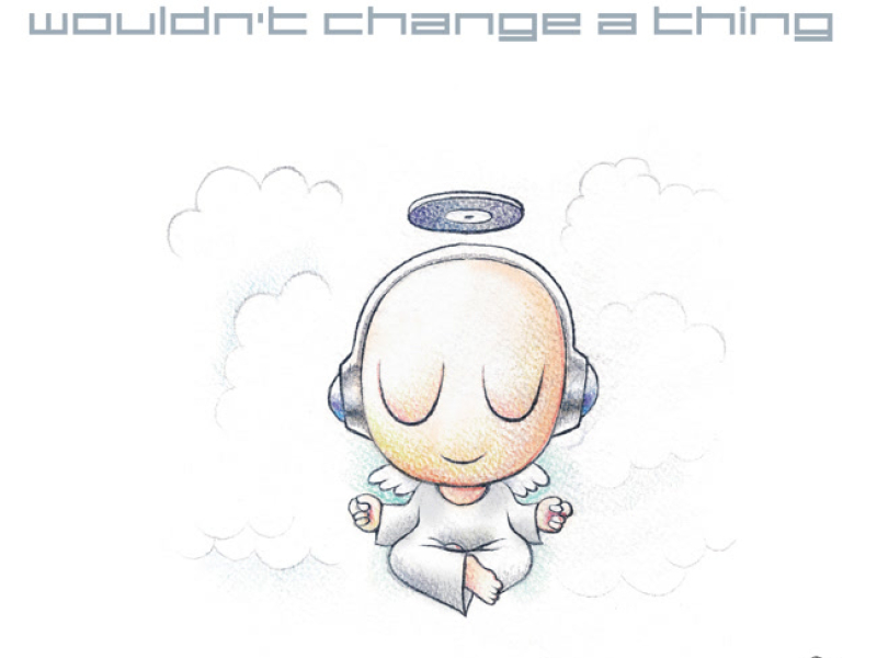 Wouldn't Change A Thing (Single)