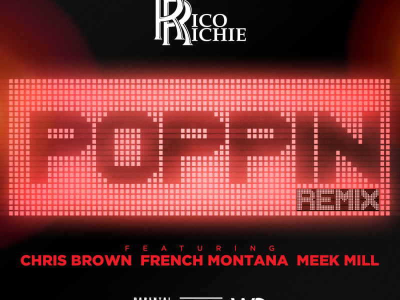 Poppin' (Remix) [feat. Chris Brown, French Montana & Meek Mill]