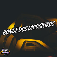 Bonde Dos Lacosteiros (Single)