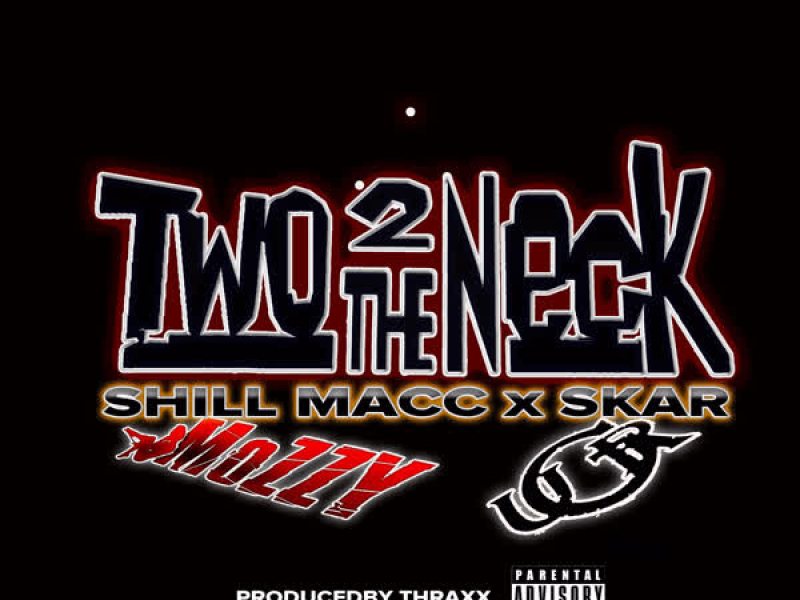 Two 2 the Neck (Single)