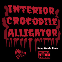 Interior Crocodile Alligator (Benny Wonder Remix) (Single)