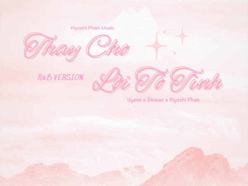 Thay Cho Lời Tỏ Tình (R&B Version) (Single)