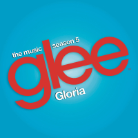 Gloria (Glee Cast Version) (Single)