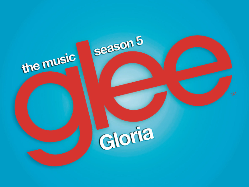 Gloria (Glee Cast Version) (Single)