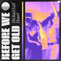 Before We Get Old (Single)