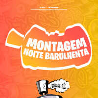 Montagem Noite Barulhenta (Single)