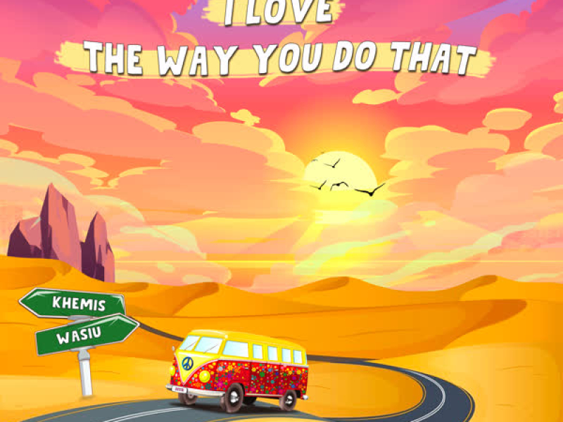 I Love the Way You Do That (Single)