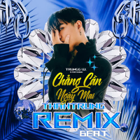 Chẳng Cần Ngày Mai (Beat) [ThahTrung Remix] (Single)