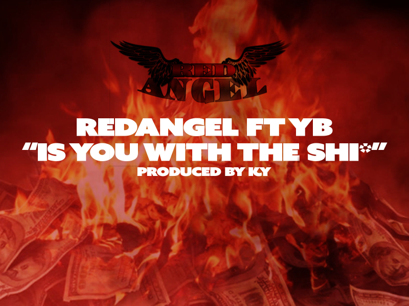 Is You With The Shit (feat. Yb) (Single)