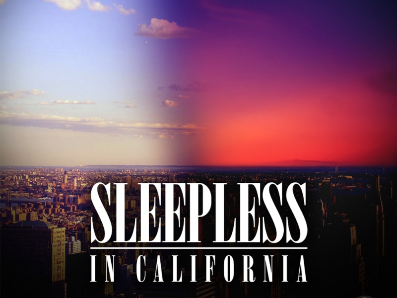 Sleepless in California