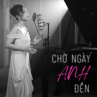 Chờ Ngày Anh Đến (Single)