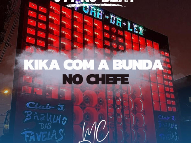 Kika com a Bunda no Chefe (Single)