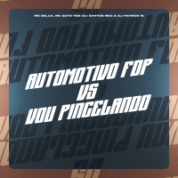 Automotivo FDP Vs Vou Pincelando (Single)