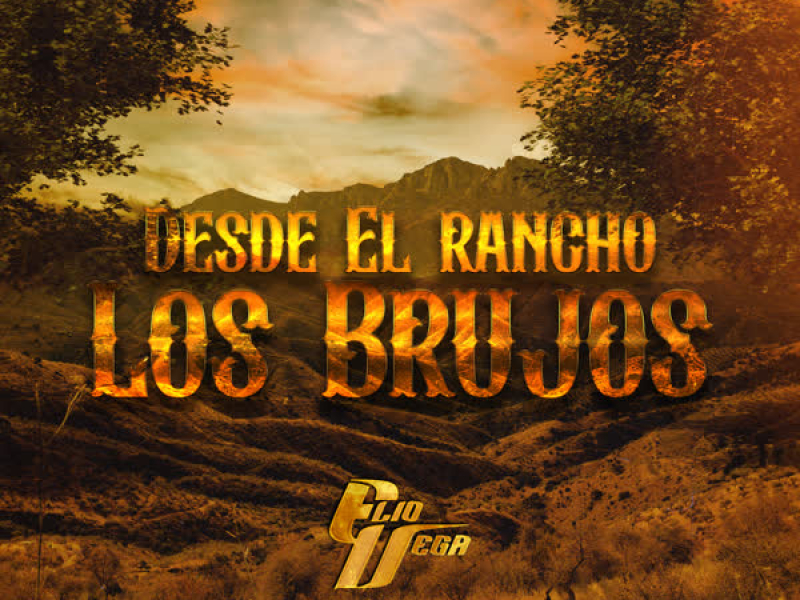 Desde El Rancho Los Brujos (En Vivo)