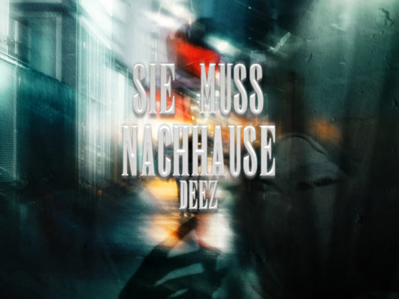 Sie muss nachhause (Single)