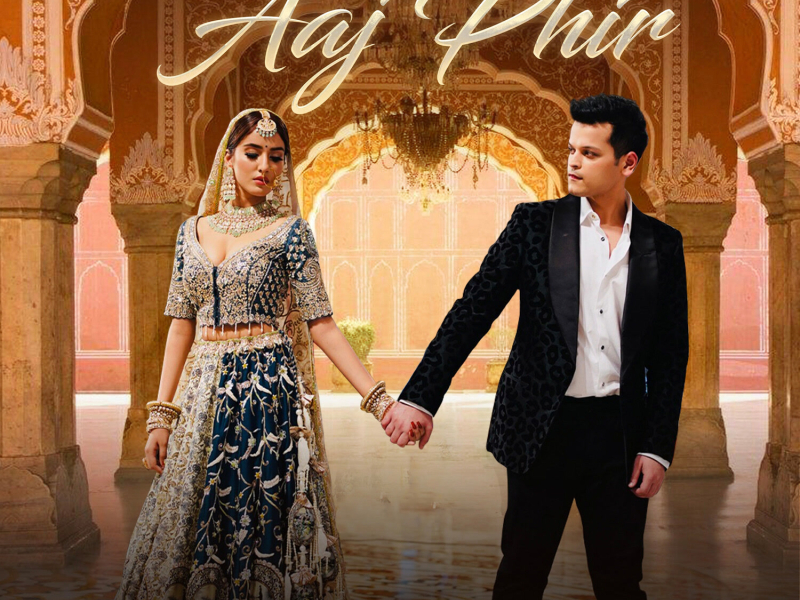 Aaj Phir (Single)