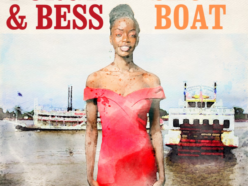 Porgy and Bess / Show Boat