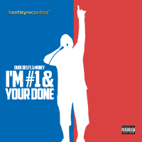 I'm #1 & Your Done (Single)