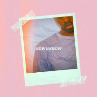 Now U Know (Single)