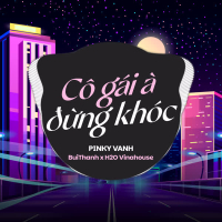 Cô Gái À Đừng Khóc (Remix) (Single)