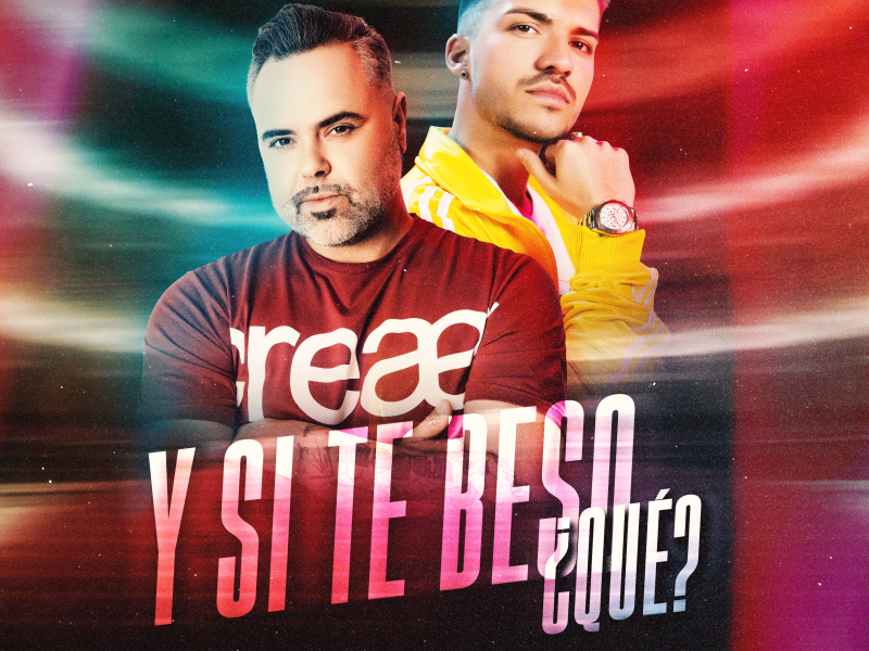 Y Si Te Beso, Qué? (Single)