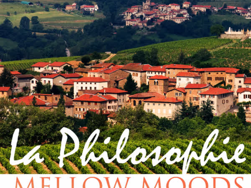 La Philosophie: Mellow Moods