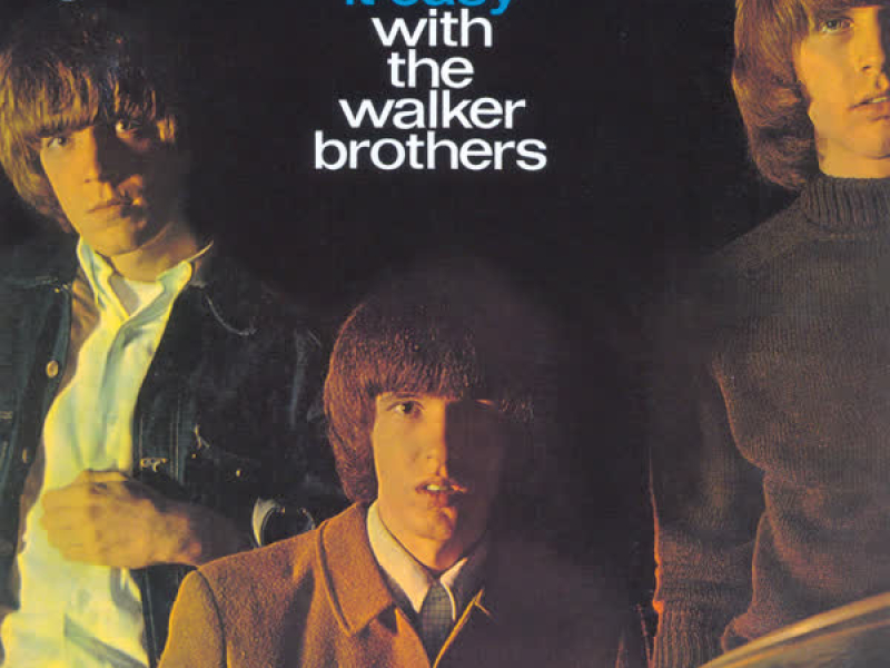 Take It Easy With The Walker Brothers