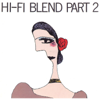 Hi-Fi Blend Pt. 2