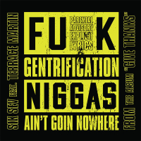 Fuck Gentrification (Single)