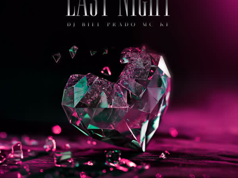 LAST NIGHT VERSÃO BH (Single)