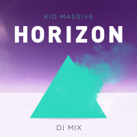 Horizon DJ Mix (Mixed by Kid Massive)