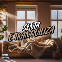 Senta e Tranquiliza (Single)