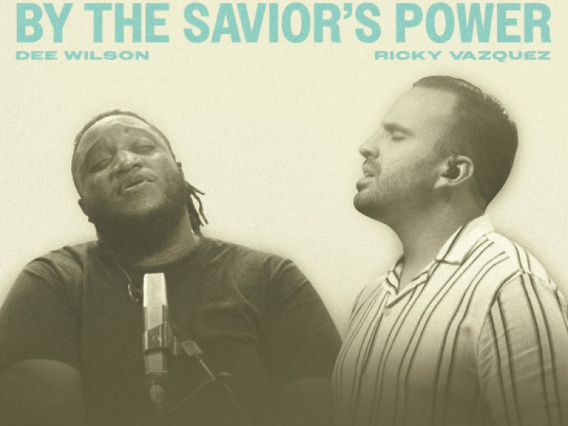 By The Savior's Power (Single)