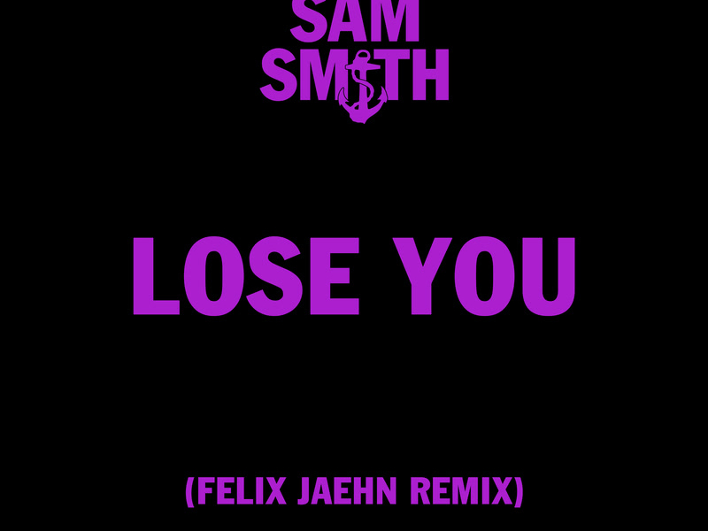 Lose You (Felix Jaehn Remix) (Single)
